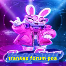 transex forum poa